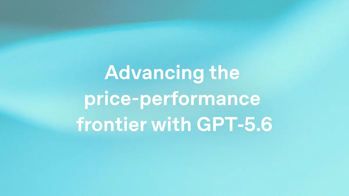 OpenAI's GPT-5.6 Price Cut: What Luna at $0.20 and Terra at $2 Do to Your Margins